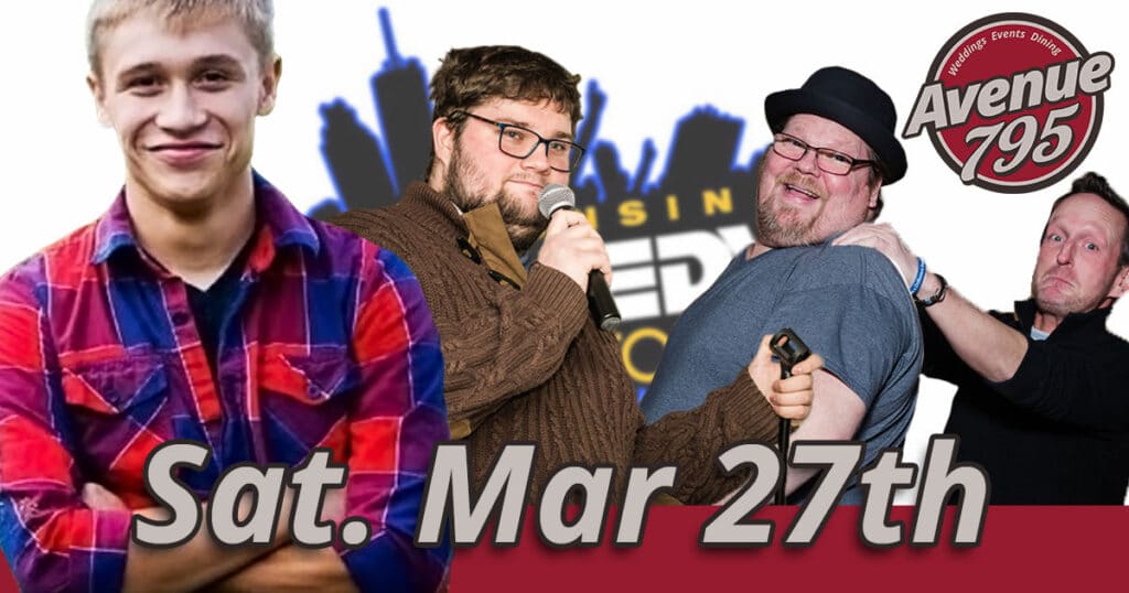 Fond du Lac comedy show 03/27/21 at Avenue 795.