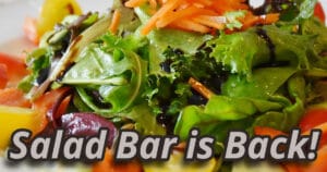 Friday salad bar is back!