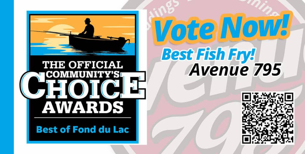 Best of Fond du Lac 2023 Vote Avenue 795 for Best Fish Fry